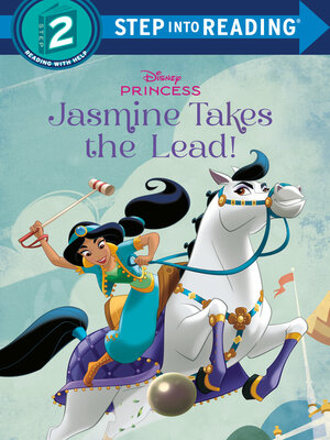 cover image of Jasmine Takes the Lead! (Disney Princess)